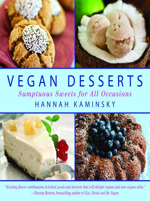 Title details for Vegan Desserts by Hannah Kaminsky - Wait list